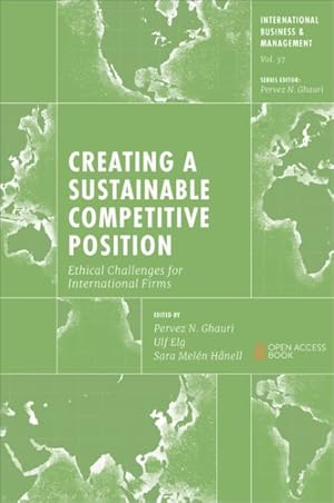 Seller image for Creating a Sustainable Competitive Position : Ethical Challenges for International Firms for sale by GreatBookPrices