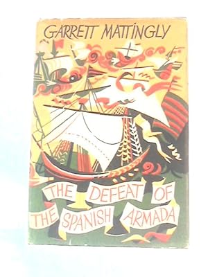 Bild des Verkufers fr The Defeat of the Spanish Armada zum Verkauf von World of Rare Books
