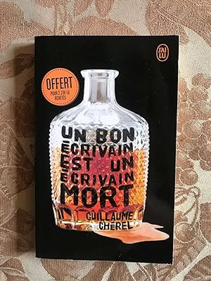 Seller image for Un bon crivain est un crivain mort for sale by Dmons et Merveilles
