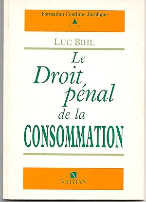 Le Droit pénal de la consommation