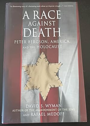 Seller image for A Race Against Death: Peter Bergson, America, and the Holocaust for sale by Trouve Books