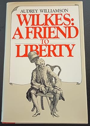 Seller image for Wilkes, a friend to liberty for sale by Trouve Books