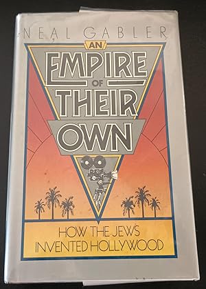 Imagen del vendedor de Empire of Their Own: How the Jews Invented Hollywood a la venta por Trouve Books