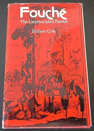 Image du vendeur pour Fouche: The Unprincipled Patriot mis en vente par Trouve Books