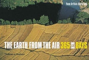 Imagen del vendedor de The Earth from the Air - 365 New Days a la venta por WeBuyBooks