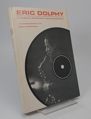 Bild des Verkufers fr Eric Dolphy. A Musical Biography and Discography. zum Verkauf von Rnnells Antikvariat AB