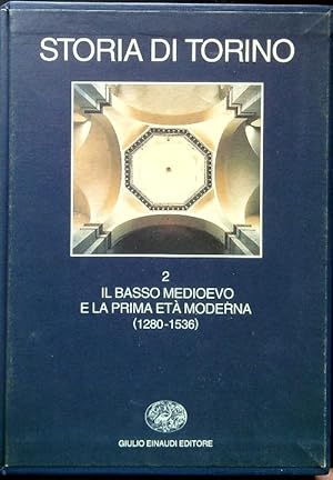 Bild des Verkufers fr Storia di Torino 2. Il Basso Medioevo e la prima eta' moderna zum Verkauf von Librodifaccia