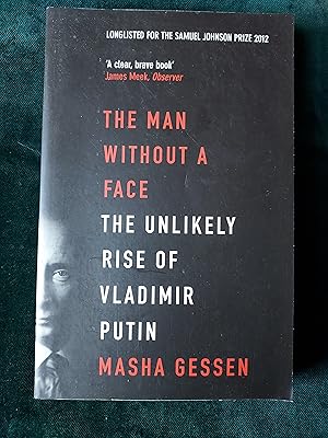 Imagen del vendedor de The Man without a Face, The Unlikely Rise of Vladimir Putin a la venta por Crouch Rare Books