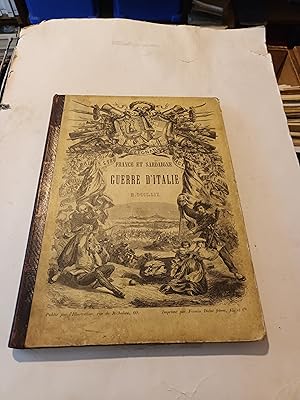 GUERRE D'ITALIE EN 1859 , TABLEAU HISTORIQUE , POLITIQUE ET MILITAIRE