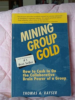 Seller image for Mining Group Gold: How to Cash in on the Collaborative Brain Power of a Group for sale by Redux Books