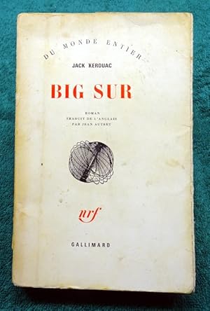 BIG SUR. Roman. Traduit de l'Anglais par Jean Autret.