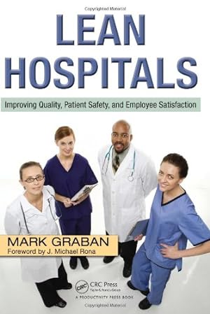 Seller image for Lean Hospitals: Improving Quality, Patient Safety, and Employee Satisfaction for sale by Redux Books