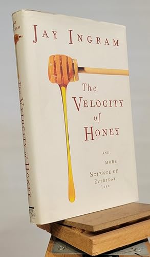 Seller image for The Velocity of Honey: And More Science of Everyday Life for sale by Henniker Book Farm and Gifts