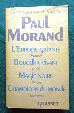 Imagen del vendedor de CHRONIQUE du XXe sicle : l'Europe galante, Bouddha vivant, Magie noire, Champions du monde, quatre rcits regroups par l'auteur lui-mme en un seul volume. a la venta por E. & J.L  GRISON