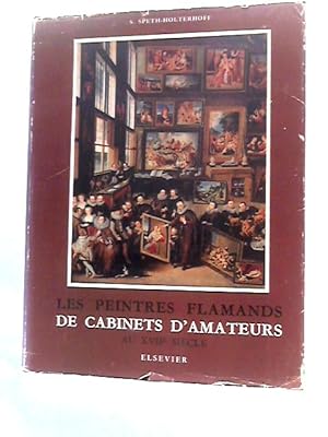 Bild des Verkufers fr Les Peintres Flamands De Cabinets D'Amateurs Au XVIIE Siecle zum Verkauf von World of Rare Books