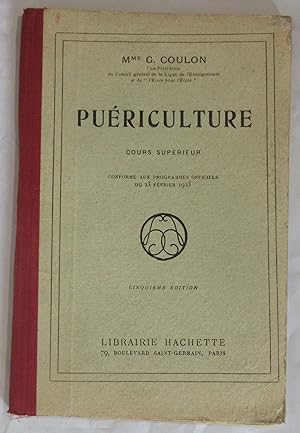 Puériculture : cours supérieur conforme aux programmes officiels du 23 février 1923