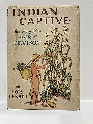 Seller image for Indian Captive: The Story of Mary Jemison for sale by Henry Pordes Books Ltd