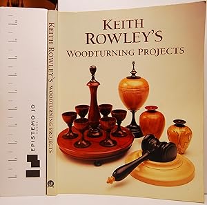 Seller image for Keith Rowley's Woodturning Projects for sale by Epistemo Jo Books