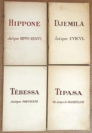 Lot de 4 ouvrages: Hippone - Antique Hippo Regius + Djemila - Antique Cuicul + Tébessa - Antique ...