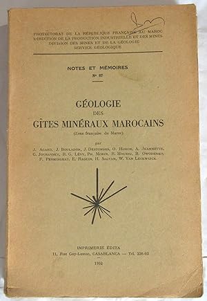 Seller image for Gologie des Gtes Minraux Marocains ( Zone franaise du Maroc ) for sale by MAGICBOOKS