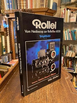 Bild des Verkufers fr Rollei - Vom Heidoscop zur Rolleiflex 6008 : Voigtlnder 1972 - 1982. zum Verkauf von Antiquariat an der Stiftskirche