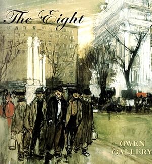 Seller image for The Eight: Arthur B. Davies, William Glackens, Robert Henri, Ernest Lawson, George Luks, Maurice Prendergast, Everett Shinn, John Sloan: Exhibition of Paintings for sale by LEFT COAST BOOKS