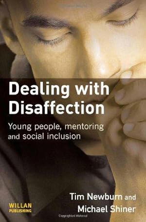 Bild des Verkufers fr Dealing with Disaffection: Young People, Mentoring and Social Inclusion zum Verkauf von WeBuyBooks