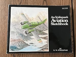 Seller image for AN IRISHMAN'S AVIATION SKETCHBOOK for sale by BooksCardsNBikes
