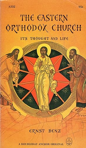 The Eastern Orthodox Church: Its Thought And Life