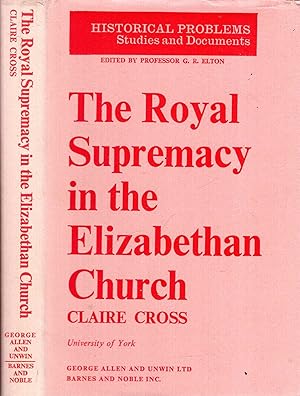 Seller image for The Royal Supremacy in the Elizabethan Church for sale by Pendleburys - the bookshop in the hills