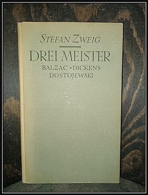 Bild des Verkäufers für Drei Meister. Balzac, Dickens, Dostojewski. zum Verkauf von Antiquariat Johann Forster