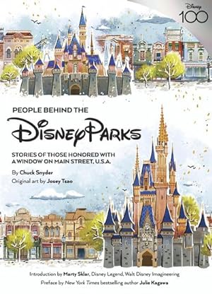 Bild des Verkufers fr People Behind The Disney Parks : Stories of Those Honored with a Window on Main Street, U.S.A zum Verkauf von AHA-BUCH GmbH