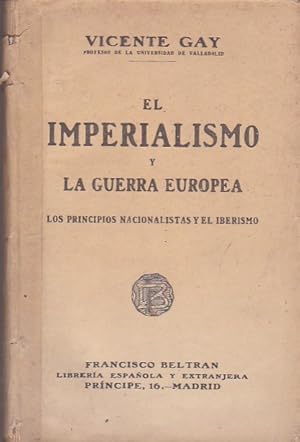 Imagen del vendedor de El imperialismo y la guerra de Europa .Los principios nacionalistas del iberismo a la venta por LIBRERA GULLIVER