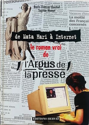 Seller image for De Mata Hari a Internet. Le roman vrai de l'Argus de la presse for sale by Studio Bibliografico Marini