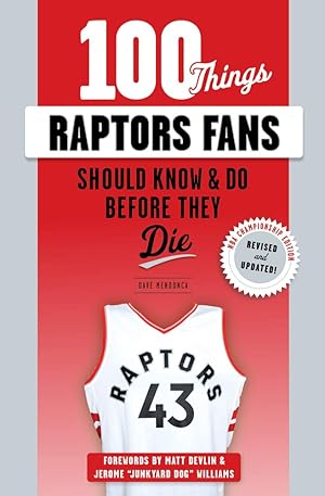 Imagen del vendedor de 100 Things Raptors Fans Should Know & Do Before They Die (100 Things.Fans Should Know) a la venta por Redux Books
