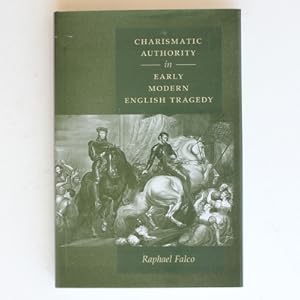 Immagine del venditore per Charismatic Authority in Early Modern English Tragedy venduto da Fireside Bookshop