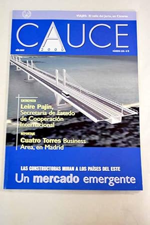 Immagine del venditore per Cauce 2000, Ao 2006, n 133:: Espaa y Portugal: una unin cada vez ms slida; Ana Paula Vitorino; Puente Infante D. Henrique en Oporto: una apuesta peninsular ibrica; Sistema de metro ligero de Oporto: fomento del transporte pblico; A10 enlace de Carregado en Portugal: descongestionar el trfico; La nueva lnea Lisboa-Oporto de Alta velocidad: el eje atlntico peninsular; Reparacin y refuerzo del tnel ferroviario de Valeira venduto da Alcan Libros