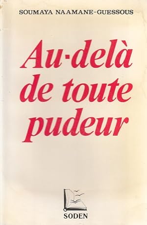 Immagine del venditore per AU-DELA DE TOUTE PUDEUR. La Sexualit Fminine Au Maroc venduto da Librera Vobiscum