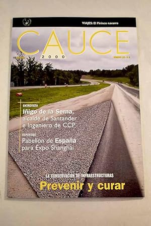 Imagen del vendedor de Cauce 2000, Ao 2007, n 138:: Espaa un referente mundial en tneles; Tneles de Guadarrama: metodologa novedosa; Ampliacin del metro de Madrid 2003-2007: los tneles y las tuneladoras; Los tneles de Pajares: infraestructura de ltima generacin; Tnel de la M-30 de Madrid: infraestructura necesaria; La lnea 9 del metro de Barcelona: eficaz interconexin a la venta por Alcan Libros