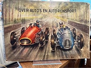 Over Auto`s En Auto-Rensport. Vervolg op "De Geschiedenis van de Automobiel"