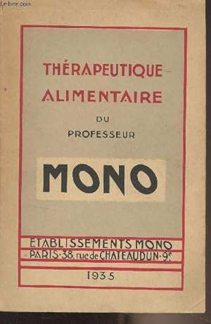 Bild des Verkufers fr Thrapeutique alimentaire du professeur Mono zum Verkauf von Le-Livre