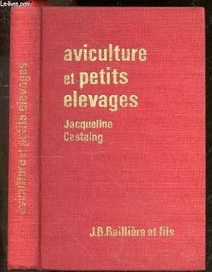 Seller image for Aviculture et petits elevages - collection d'enseignement agricole for sale by Le-Livre
