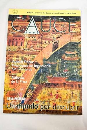 Bild des Verkufers fr Cauce 2000, Ao 2002, n 111:: Autova de la Plata. Tramo: Puerto de Bjar-Aldeanueva del Camino. Integracin ambiental; Captacin y conduccin del abastecimiento de agua a Salamanca: mayor equilibrio y ms calidad; Nueva Estacin Ferroviaria Trmino de Cdiz: tiempo record; Centro empresarial Delta Norte, en Madrid: Tcnico y humano; Autopista Platinum, Sudfrica: la ruta dorada zum Verkauf von Alcan Libros