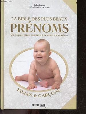 Seller image for La bible des plus beaux prnoms - filles et garcons for sale by Le-Livre