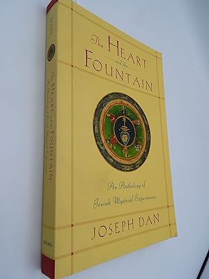 The Heart and the Fountain: An Anthology of Jewish Mystical Experiences