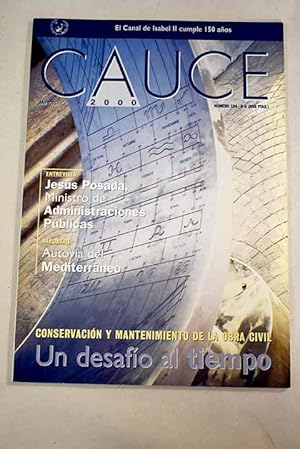 Bild des Verkufers fr Cauce 2000, Ao 2001, n 104:: Un desafo al tiempo: La ingeniera civil prepara nuevas estrategias para la conservacin de las infraestructuras; Tneles de Archanda, en Bilbao; Autova del Mediterrneo (A-36): Integracin geogrfica; Hospital General Son Lltzer, en Palma de Mallorca: funcionalidad y servicio; Plan de mejora del medio ambiente urbano en Santa Cruz de Tenerife: Regeneracin integral; Rehabilitacin de la carretera Addis Abeba-Modjo-Awassa, en Etiopa: oportunidad de progreso; La escuela de ingenieros de caminos de Barcelona: Referencia internacional en I+D+I zum Verkauf von Alcan Libros