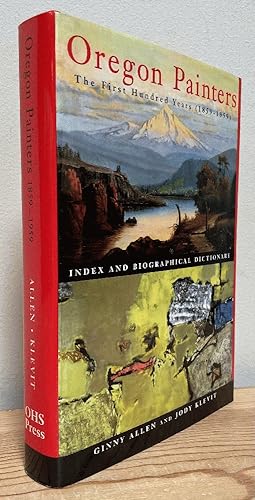 Bild des Verkufers fr Oregon Painters: The First Hundred Years (1859-1959) : Index and Biographical Dictionary zum Verkauf von Chaparral Books