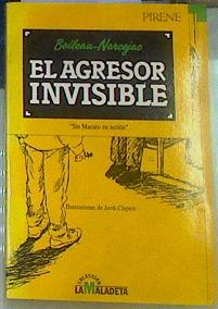 Imagen del vendedor de El agresor invisible Sin Macuto en accin a la venta por Almacen de los Libros Olvidados