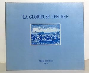 La glorieuse rentrée 1689-1989. Toute l'histoire des Vaudois du Piémont.