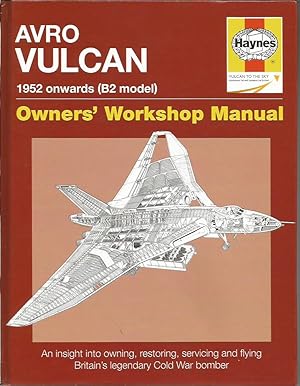 Seller image for AVRO VULCAN 1952 Onwards (B2 Model) (Owners' Workshop Manual) for sale by Peter White Books